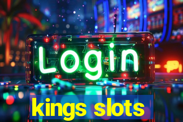 kings slots